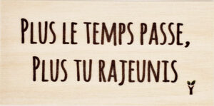 88-Plus le temps passe, plus tu rajeunis