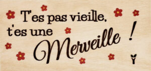 H4-T'es pas vieille, t'es une merveille